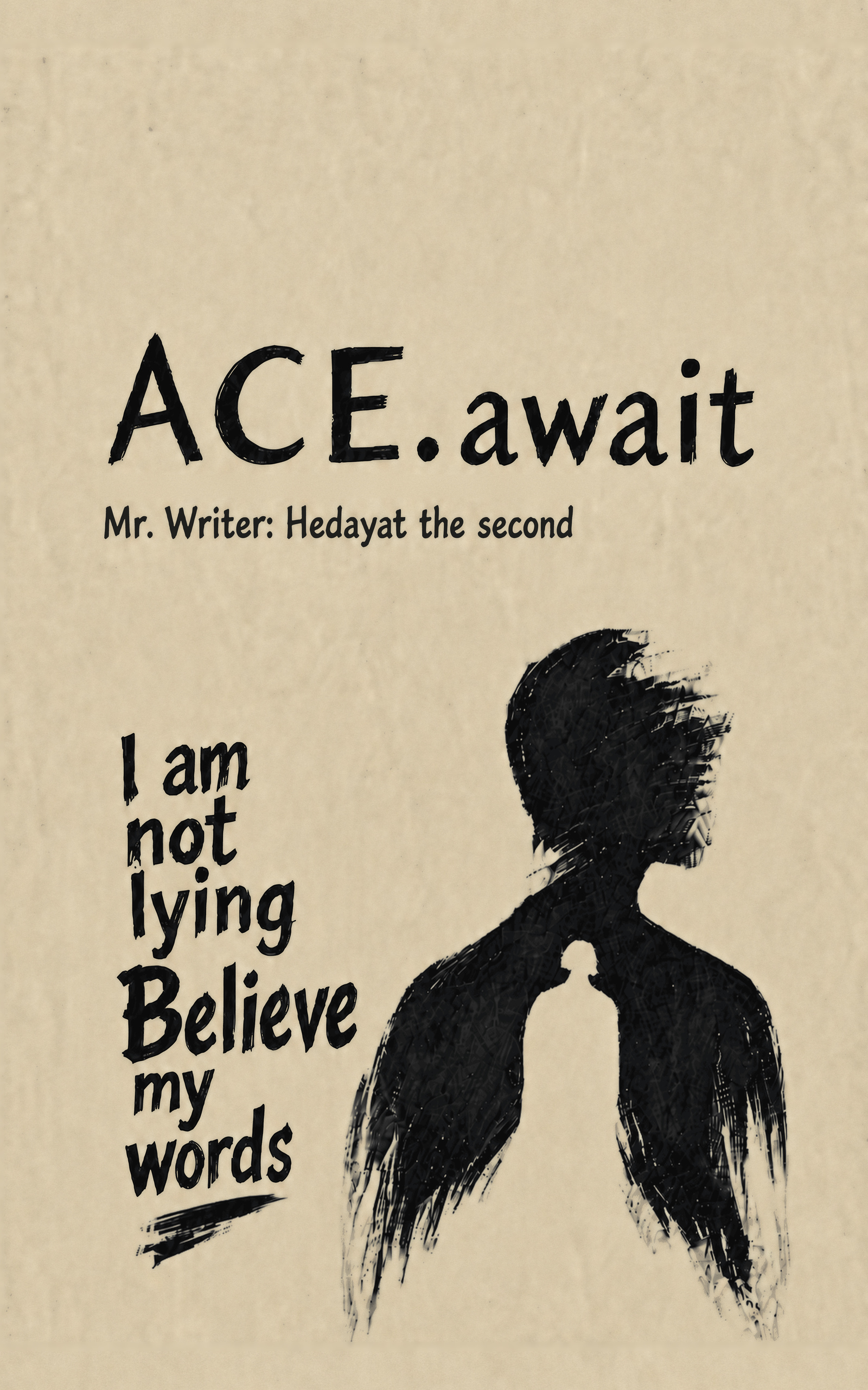 ACE.await book cover with the line “I am not lying, believe my words”